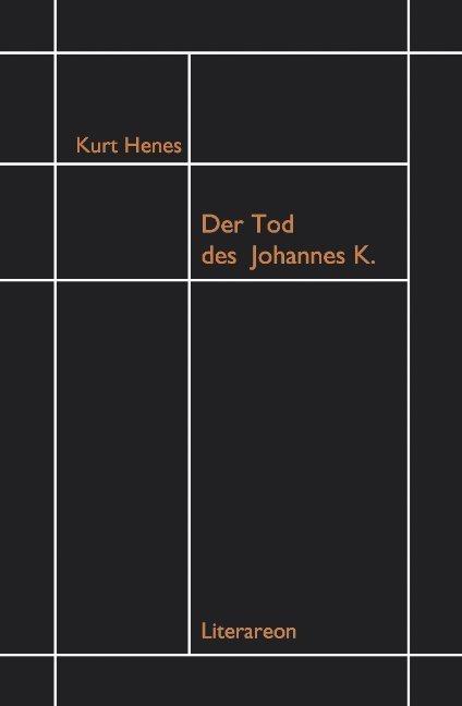 Der Tod des Johannes K.