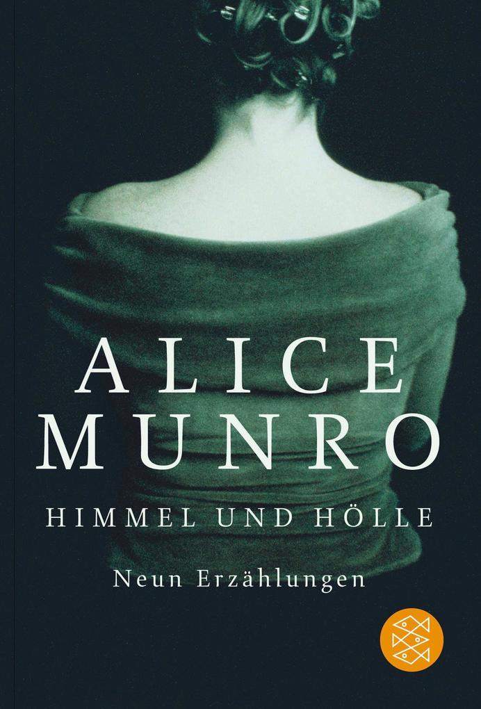 6. Alice Munro: Himmel und Hölle