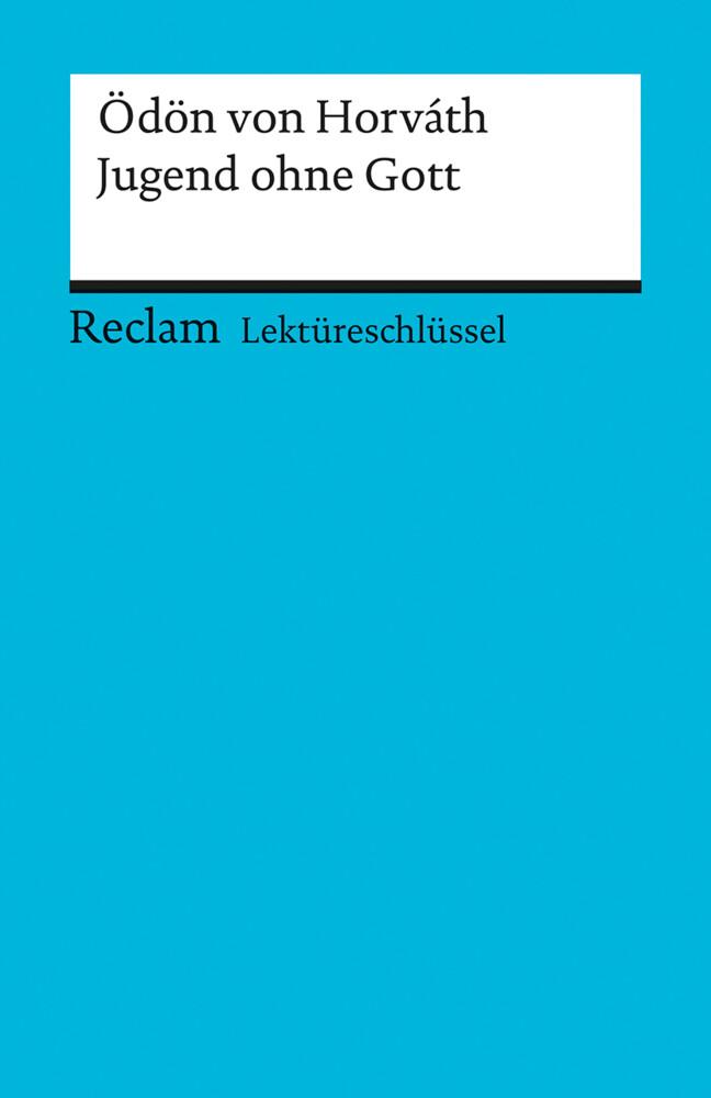 Lektüreschlüssel Ödon von Horvath 'Jugend ohne Gott'