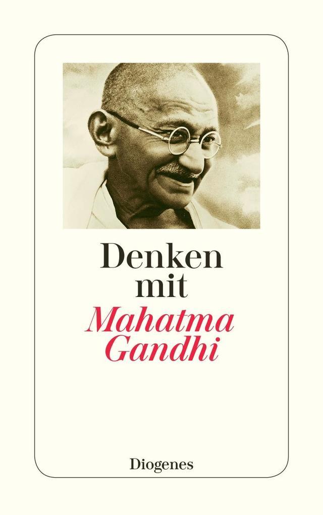 Denken mit Mahatma Gandhi