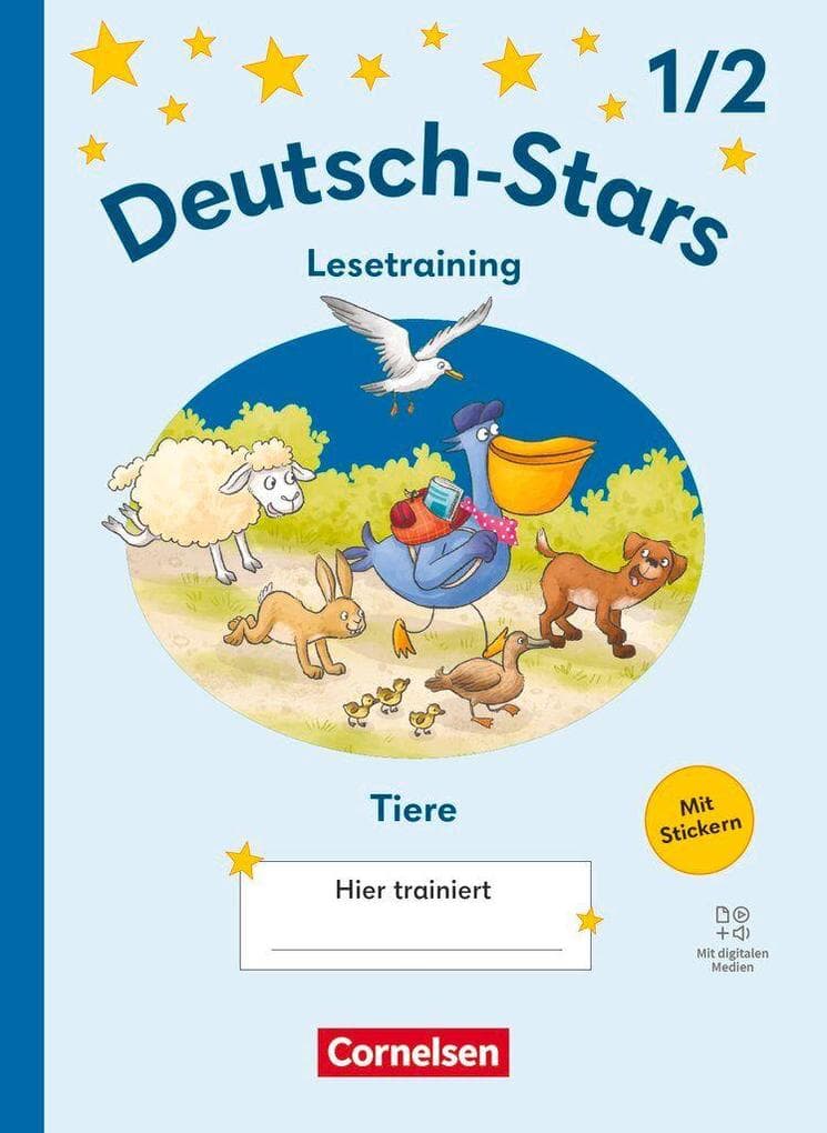 Deutsch-Stars 1./2. Schuljahr - Lesetraining Ausgabe 2025 - Lesetraining für Tierfreunde - Übungsheft - Mit Lösungen und digitalen Medien