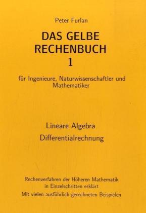 Das Gelbe Rechenbuch 01. Lineare Algebra, Differentialrechnung