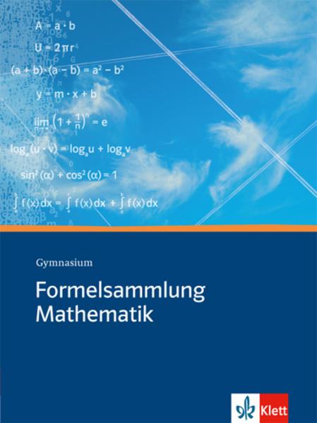 Formelsammlung Mathematik. Gymnasium