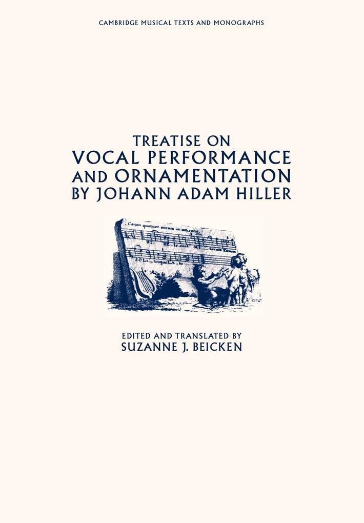 Treatise on Vocal Performance and Ornamentation by Johann Adam Hiller