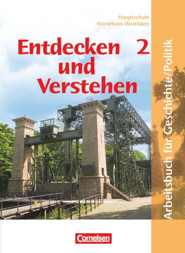 Entdecken und verstehen - Geschichte und Politik - Hauptschule Nordrhein-Westfalen - Band 2: 7./8. S