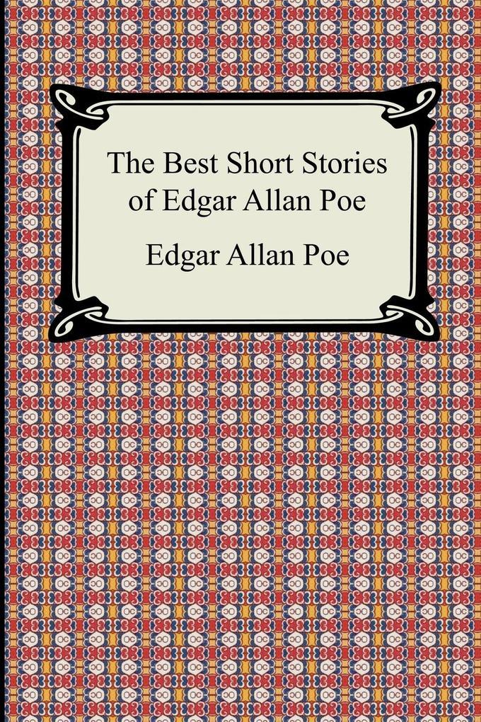 The Best Short Stories of Edgar Allan Poe