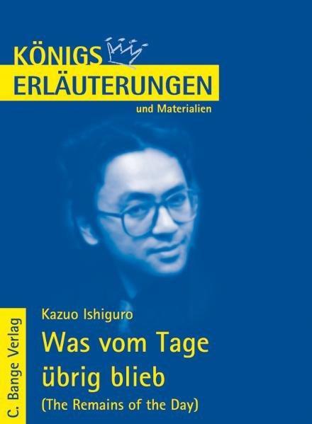 Kazuo Ishiguro 'Was vom Tag übrig blieb'