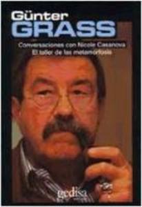 Atelier de las metamorfosis : conversaciones con Günter Grass