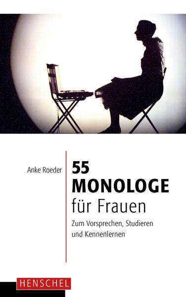 55 Monologe für Frauen