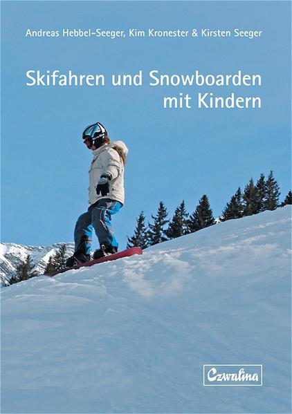 Skifahren und Snowboarden mit Kindern