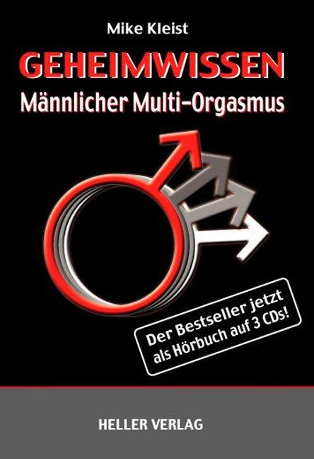 Geheimwissen Männlicher Multi-Orgasmus, 3 Audio-CDs