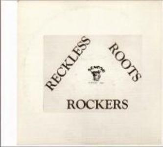 Reckless Roots Rockers