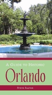 A Guide to Historic Orlando