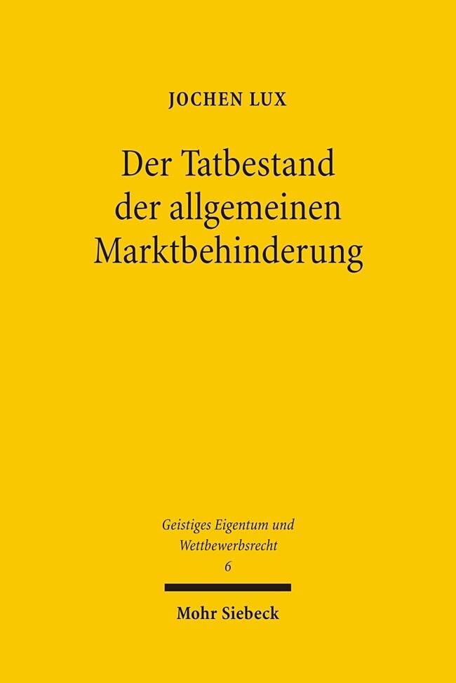 Der Tatbestand der allgemeinen Marktbehinderung