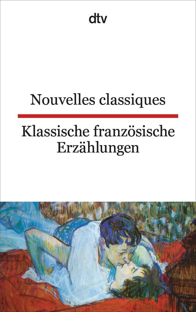 Nouvelles classiques / Klassische französische Erzählungen