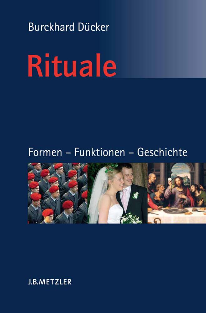 Rituale. Formen Funktionen Geschichte