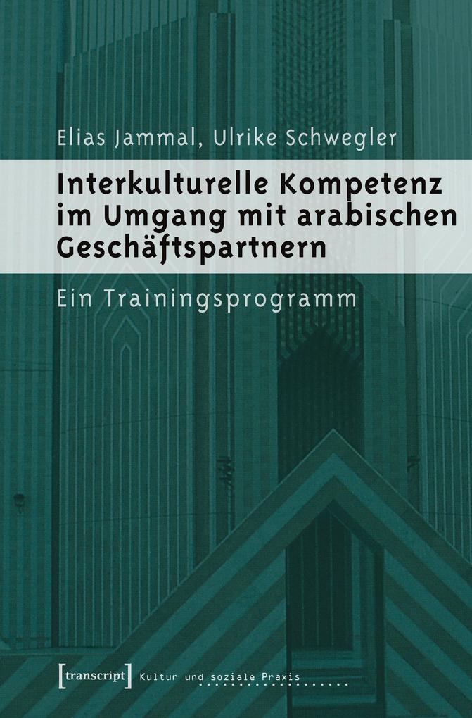 Interkulturelle Kompetenz im Umgang mit arabischen Geschäftspartnern