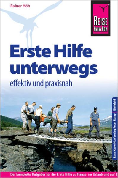 Reise Know-How, Erste Hilfe unterwegs - effektiv und praxisnah