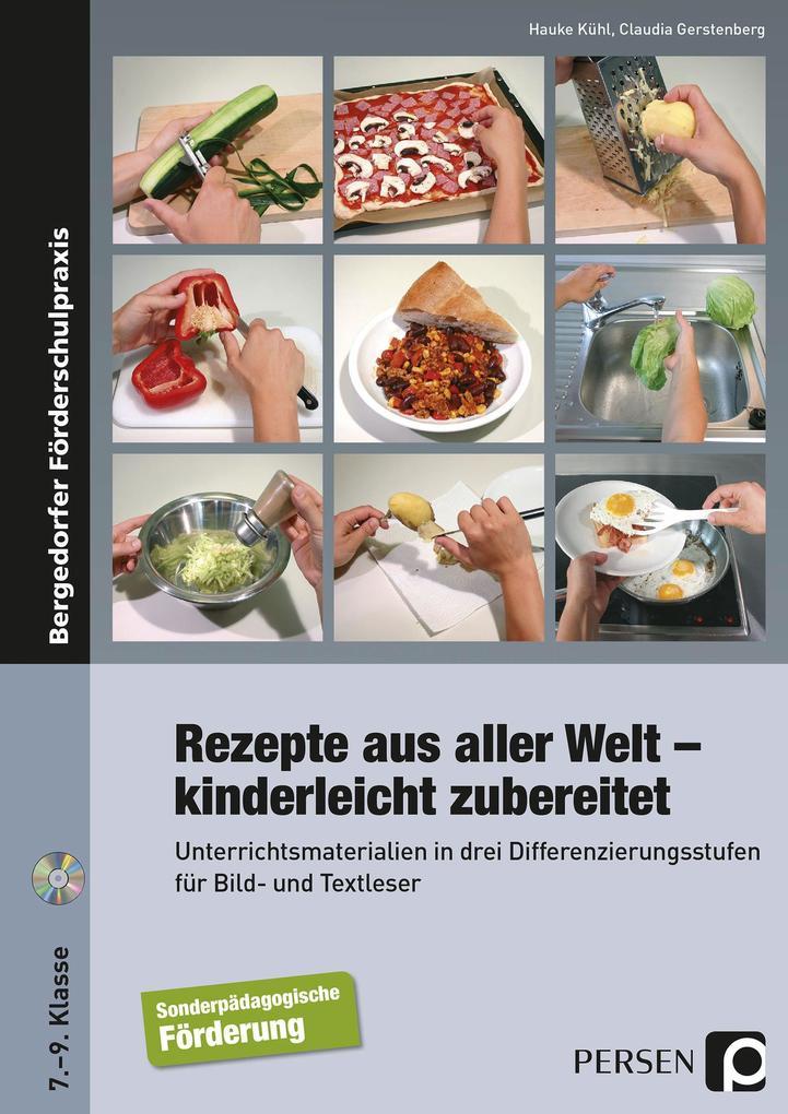 Rezepte aus aller Welt - kinderleicht zubereitet