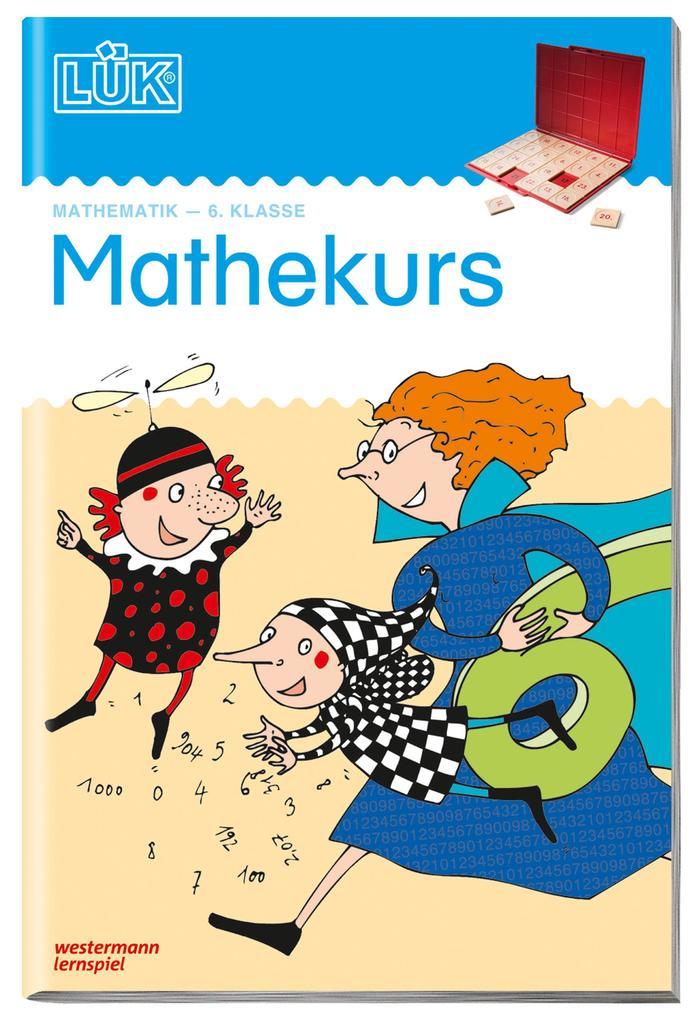 LÜK. Mathekurs 6. Klasse