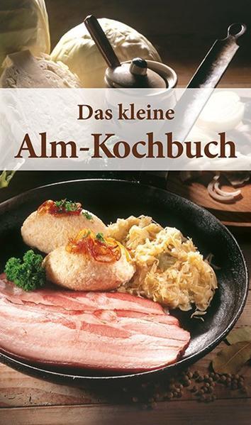 KOMPASS Küchenschätze Das kleine Alm-Kochbuch