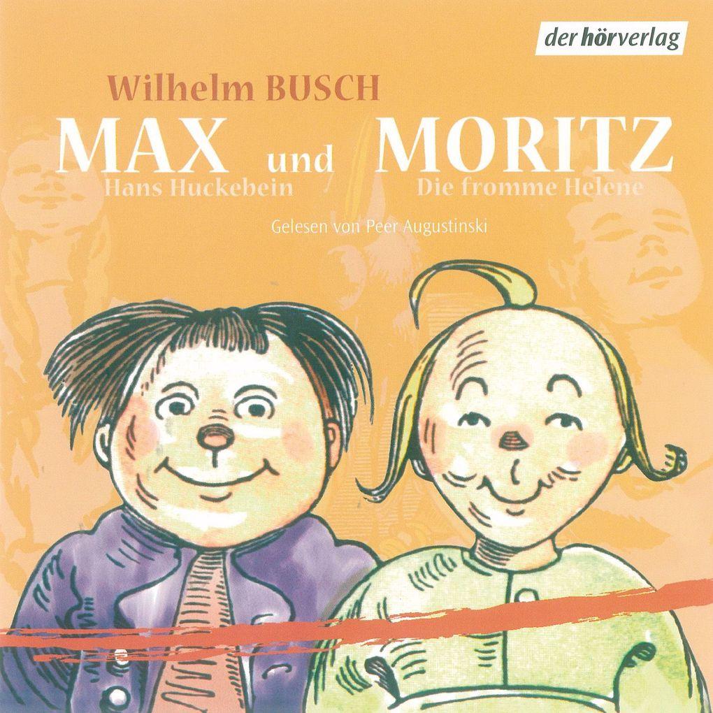 Max und Moritz / Hans Huckebein / Die fromme Helene