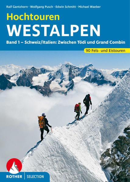 Hochtouren Westalpen Band 1