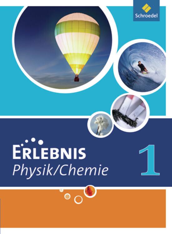 Erlebnis Physik / Chemie - Ausgabe 2011 für Hauptschulen in Nordrhein-Westfalen