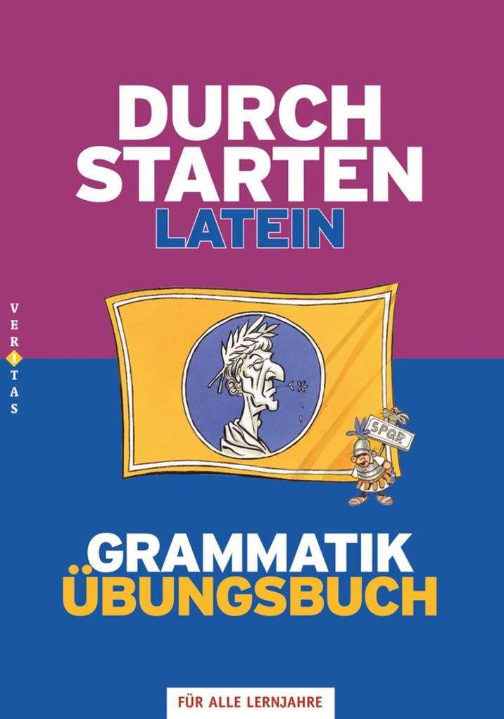 Durchstarten Latein Grammatik. Übungsbuch