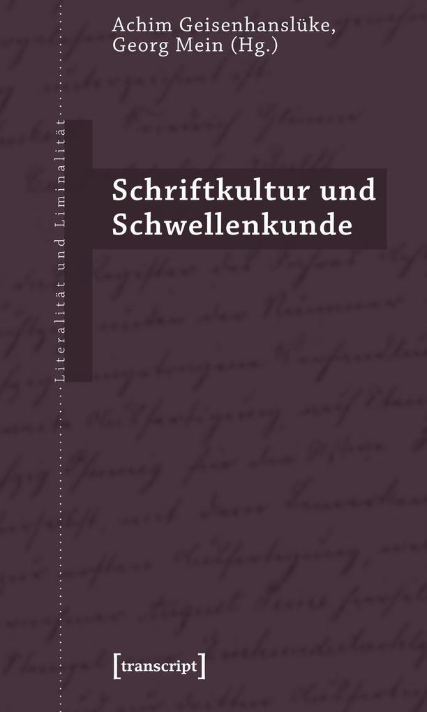 Schriftkultur und Schwellenkunde