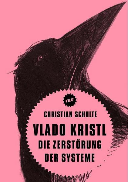 Vlado Kristl. Die Zerstörung der Systeme