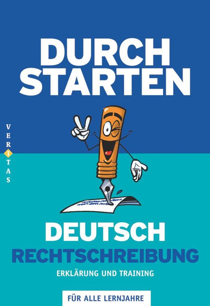 Durchstarten Deutsch Rechtschreibung - Erklärung und Training