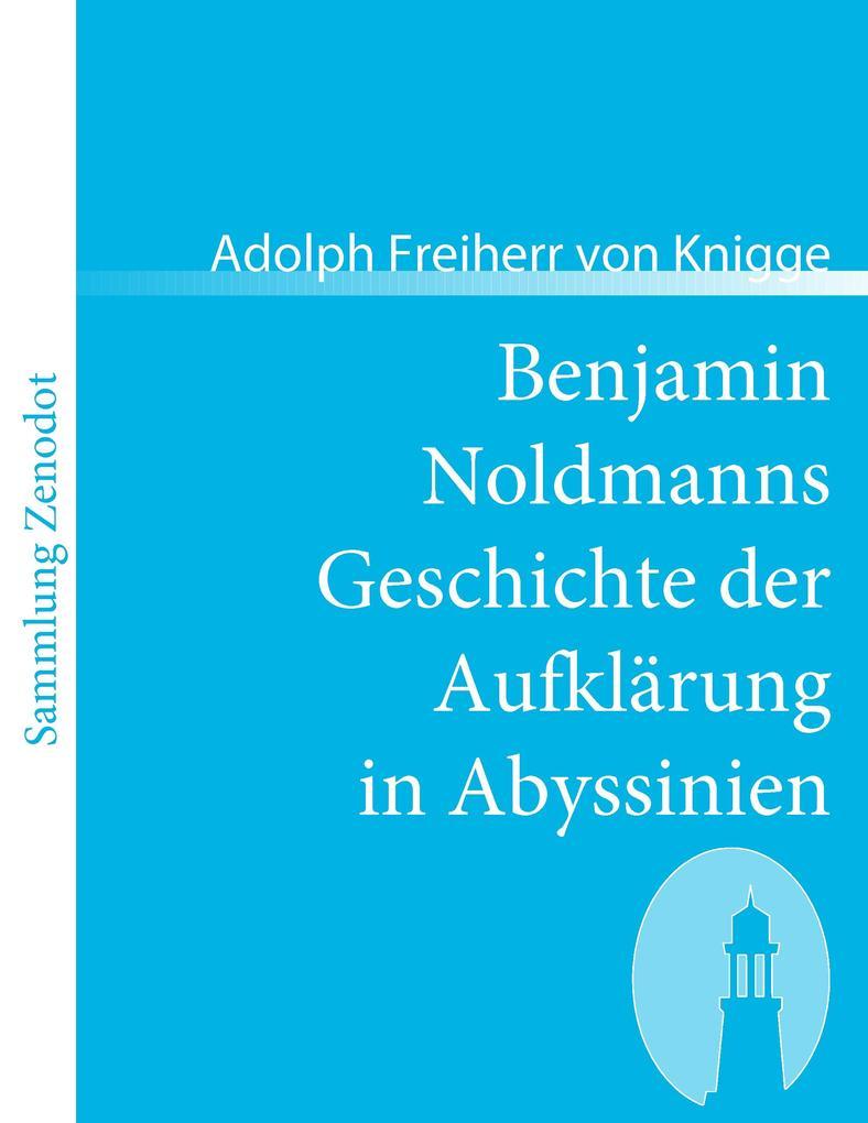 Benjamin Noldmanns Geschichte der Aufklärung in Abyssinien