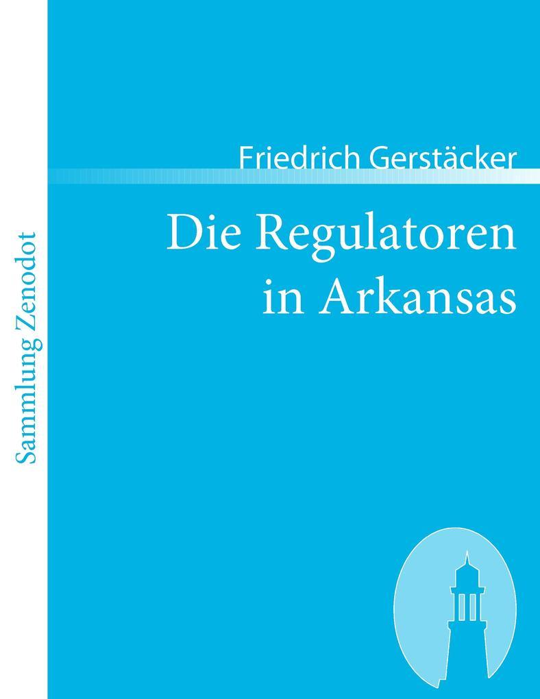 Die Regulatoren in Arkansas