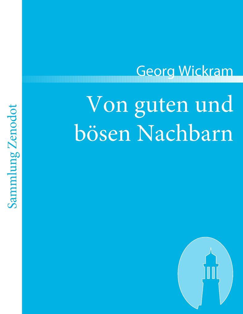 Von guten und bösen Nachbarn