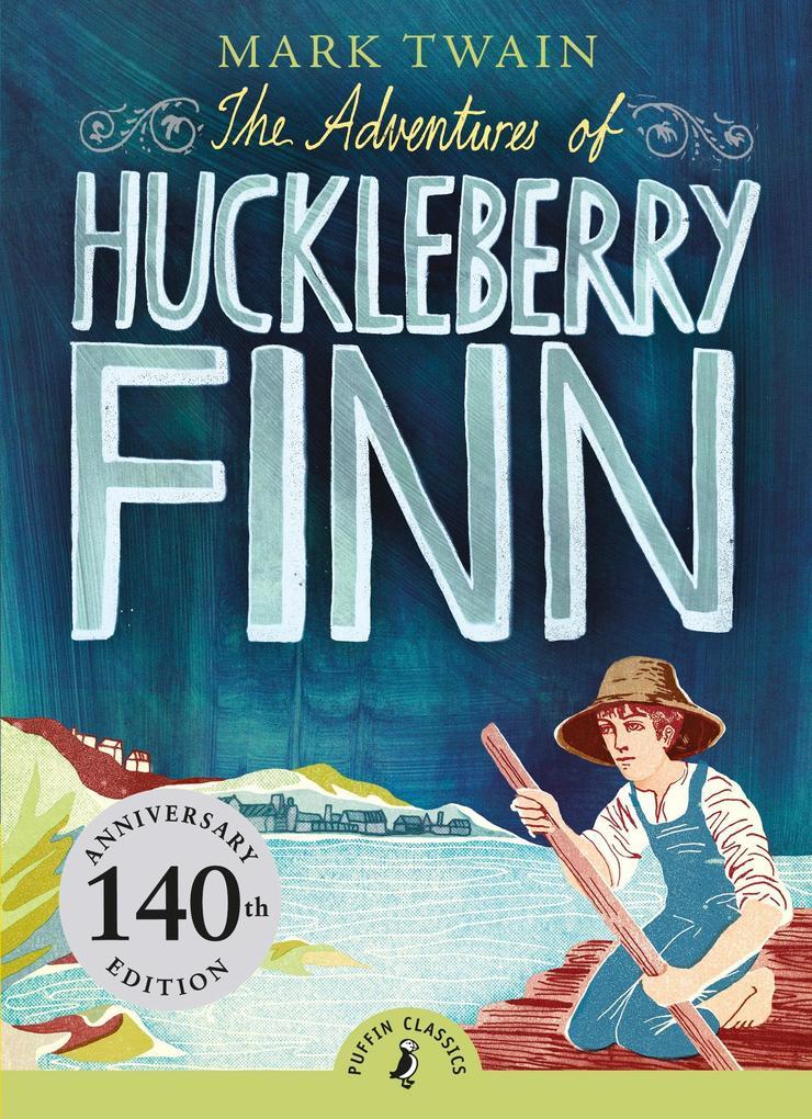 The Adventures of Huckleberry Finn