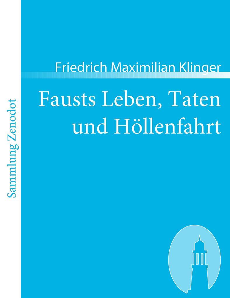 Fausts Leben, Taten und Höllenfahrt