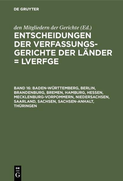 Baden-Württemberg, Berlin, Brandenburg, Bremen, Hamburg, Hessen, Mecklenburg-Vorpommern, Niedersachsen, Saarland, Sachsen, Sachsen-Anhalt, Thüringen