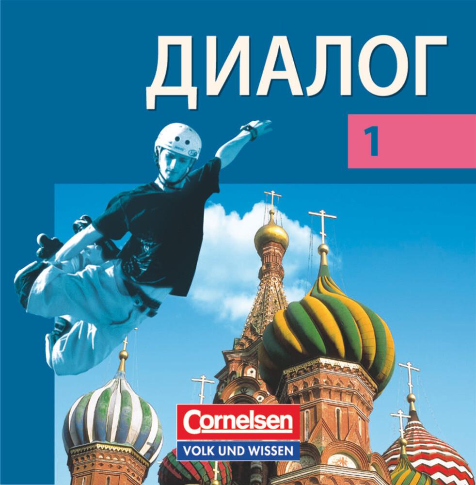 Dialog - Lehrwerk für den Russischunterricht - Russisch als 2. Fremdsprache - Ausgabe 2008 - 1. Lern