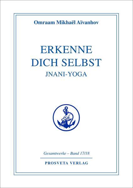 Erkenne Dich selbst, Jnani-Yoga