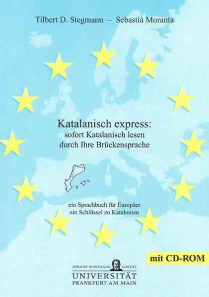 Katalanisch express: sofort Katalanisch lesen durch Ihre Brückensprache