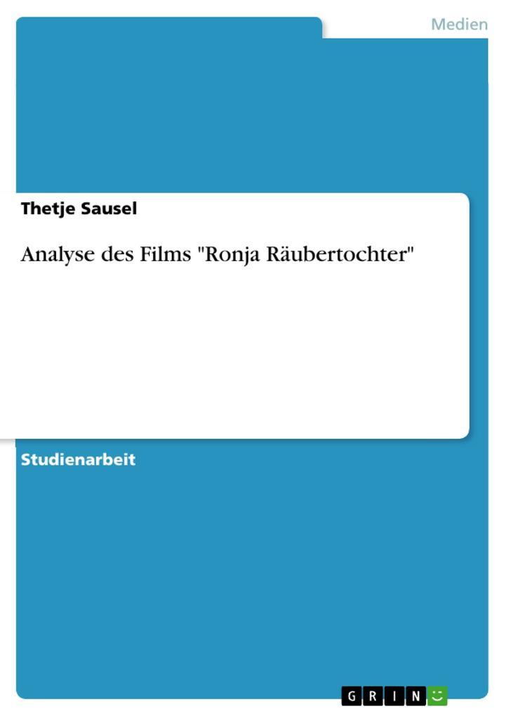 Analyse des Films "Ronja Räubertochter"