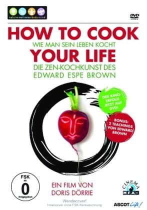 How to Cook Your Life