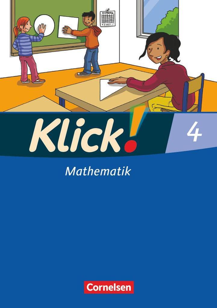 Klick! Mathematik. 4. Schuljahr. Schülerbuch. Westliche Bundesländer