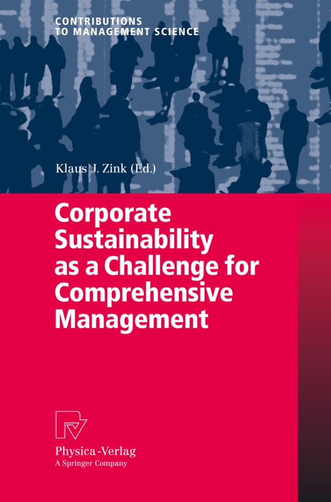 Corporate Sustainability as a Challenge for Comprehensive Management