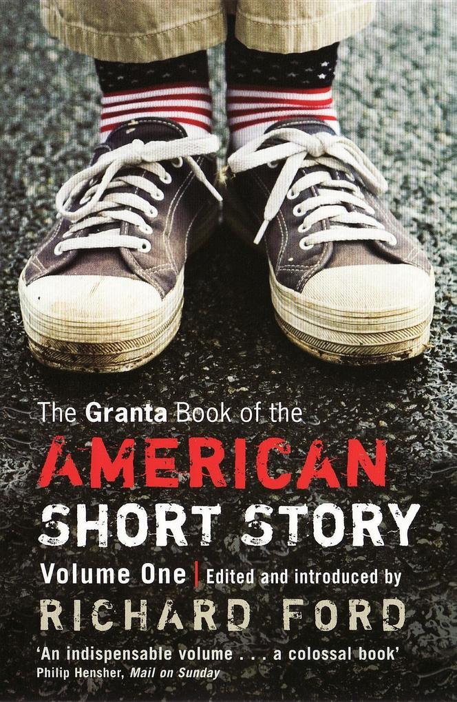 The Granta Book Of The American Short Story