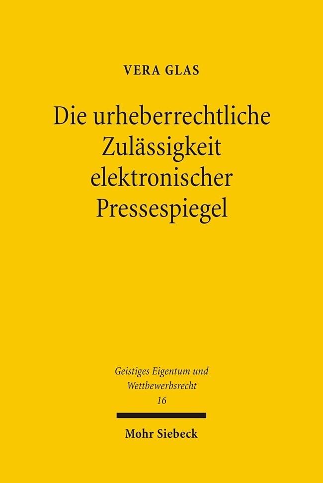 Die urheberrechtliche Zulässigkeit elektronischer Pressespiegel