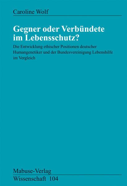 Gegner oder Verbündete im Lebensschutz?