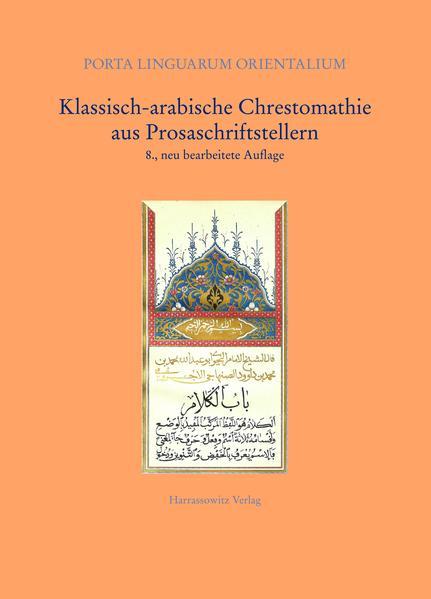 Klassisch-arabische Chrestomathie aus Prosaschriftstellern