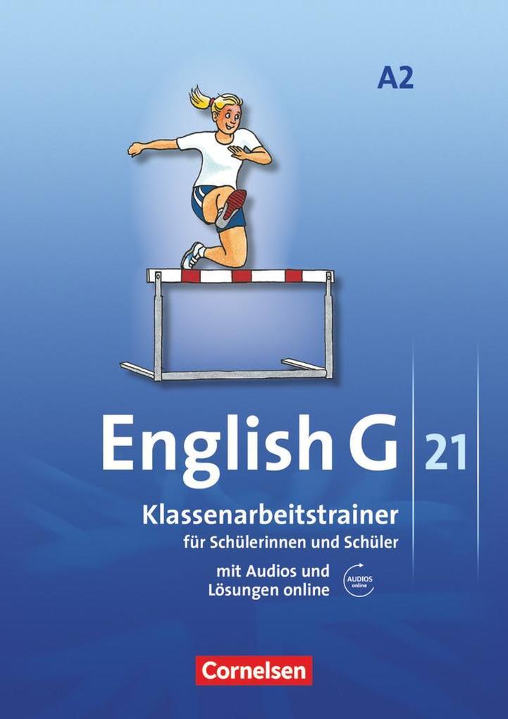 English G 21. Ausgabe A 2. Klassenarbeitstrainer mit Audios und Lösungen online